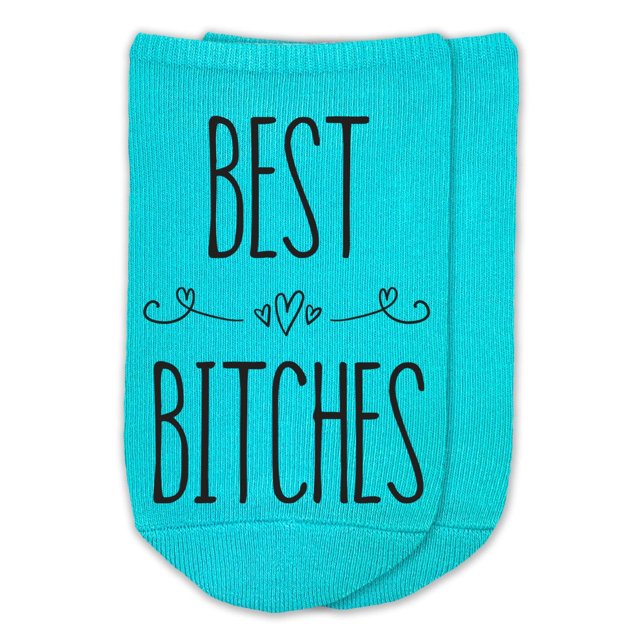 Best Bitches - Funny Saying on Ladies No Show Socks